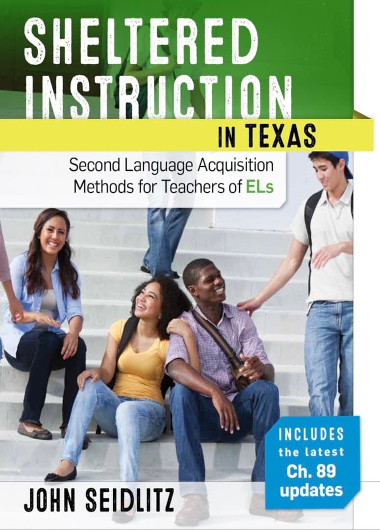 Sheltered Instruction in TX: Second Language Acquisition Methods